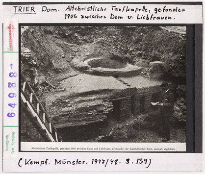 Vorschaubild Trier, Dom: Altchristliche Taufkapelle, gefunden 1906 zwischen Dom und Liebfrauen 